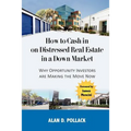 How to Cash In on Distressed Real Estate in a Down Market