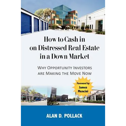 How to Cash In on Distressed Real Estate in a Down Market