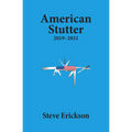 American Stutter: 2019-2021