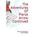 The Adventures Of Pierce Arrow Continued