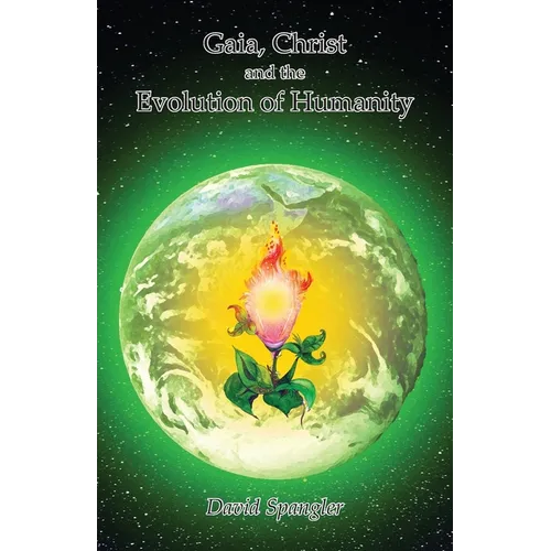 Gaia, Christ, and the Evolution of Humanity