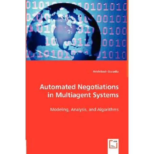 Automated Negotiations in Multiagent Systems