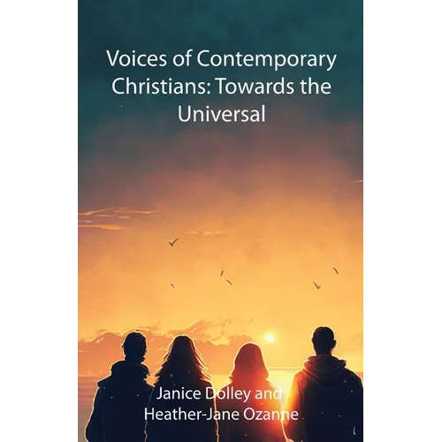 Voices of Contemporary Christians: Towards the Universal