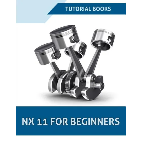 NX 11 For Beginners