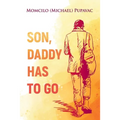 Son, Daddy Has To Go