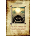 Trustful Surrender to Divine Providence: The Secret of Peace and Happiness (Aziloth Books)