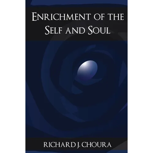 Enrichment of the Self and Soul