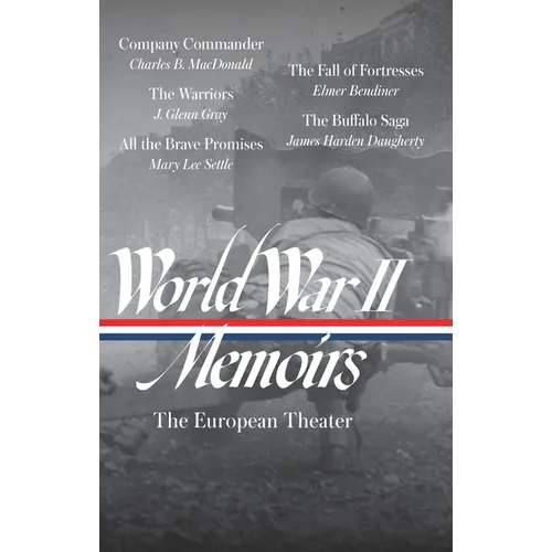 World War II Memoirs: The European Theater (Loa #385)