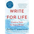 Write for Life: Creative Tools for Every Writer (a 6-Week Artist's Way Program)