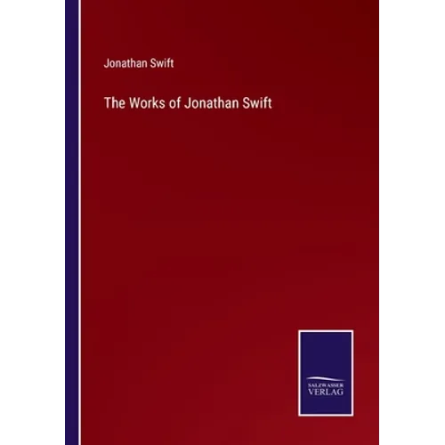 The Works of Jonathan Swift