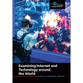Examining Internet and Technology Around the World