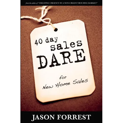 40 Day Sales Dare for New Home Sales