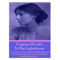 Virginia Woolf's To The Lighthouse: "It seemed...such nonsense inventing differences, when people, heaven knows, were different enough without that."