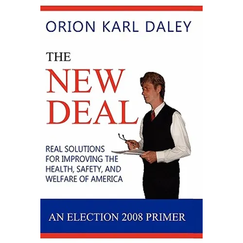 The New Deal: An Election 2008 Primer