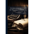 Stories and Sketches of William O. Bradley