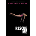 Rescue Me: A Powerful Memoir by an Olympian
