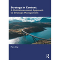 Strategy in Context: A Multidimensional Approach to Strategic Management