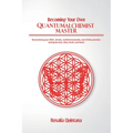 Becoming Your Own Quantum Alchemist Master