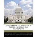 Long-Term Care Insurance: Better Information Critical to
