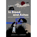 In Blood and Ashes: Curse Tablets and Binding Spells in Ancient Greece