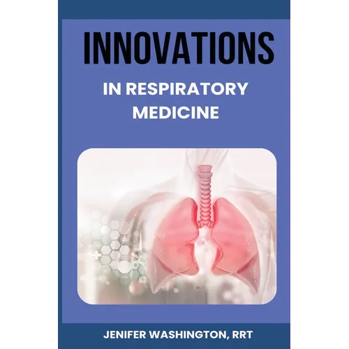 Innovations in Respiratory Medicine