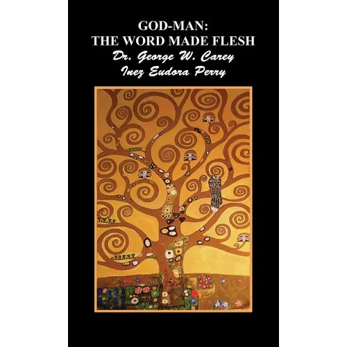 God-Man: The Word Made Flesh