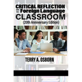 Critical Reflection and the Foreign Language Classroom (20th Anniversary Edition)