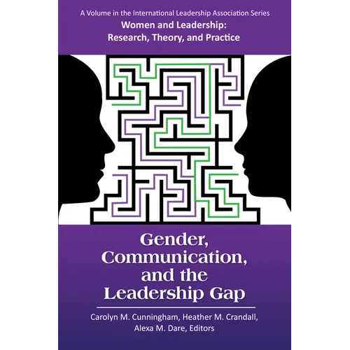 Gender, Communication, and the Leadership Gap
