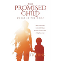 The Promised Child: David Is The Name