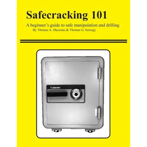 Safecracking 101: A beginner's guide to safe manipulation and drilling