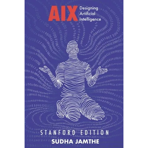 AIX: Designing Artificial Intelligence