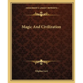 Magic And Civilization