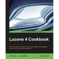 Lucene 4 Cookbook