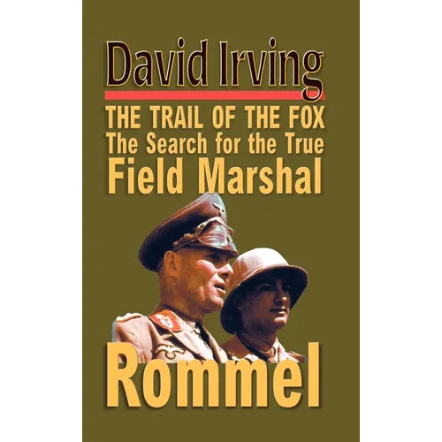 Rommel: The Trail of the Fox