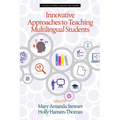 Innovative Approaches to Teaching Multilingual Students