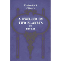 A Dweller on Two Planets: Or, the Dividing of the Way
