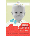 The Nameberry Guide Best Baby Names for Girls