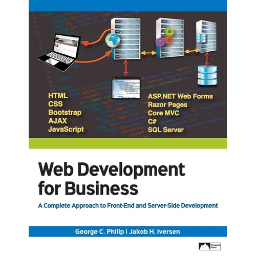 Web Development for Business: A Complete Approach to Front-End and Server-Side Development