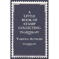 A Little Book of Stamp Collecting
