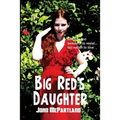 Big Red's Daughter: A Gold Medal Noir Novel of Desire, Violence, and Postwar California