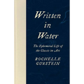 Written in Water: The Ephemeral Life of the Classic in Art