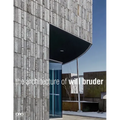 The Architecture of Will Bruder