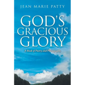 God's Gracious Glory: A Book of Poetry and Photography
