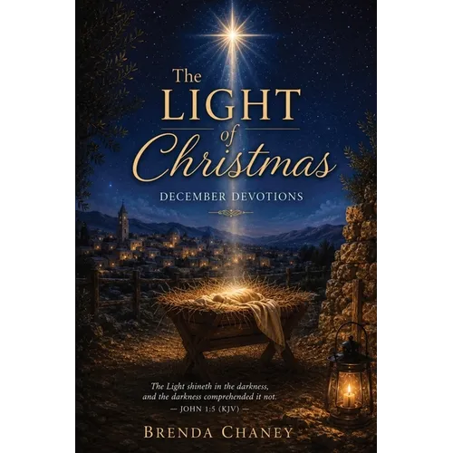 The Light of Christmas: December Devotions