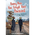 Young Man You Forgot Your Overcoat: Around The World In Fifty years