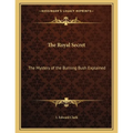 The Royal Secret: The Mystery of the Burning Bush Explained