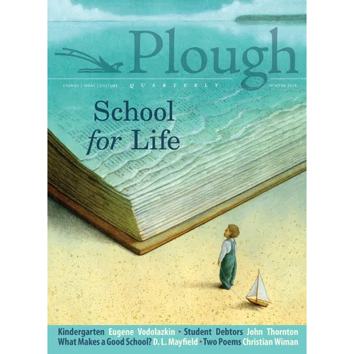 Plough Quarterly No. 19 - School for Life