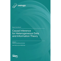 Causal Inference for Heterogeneous Data and Information Theory