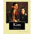 Kim. By: Rudyard Kipling, illustrated By: J. L. Kipling (6 July 1837 - 26 Janua: Kim is a novel by Nobel Prize-winning English author Rudyard Kipling.