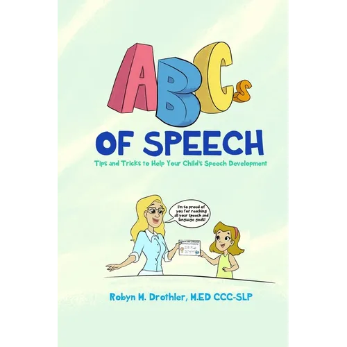 ABCs of Speech: Tips and Tricks to Help Your Child's Speech Development